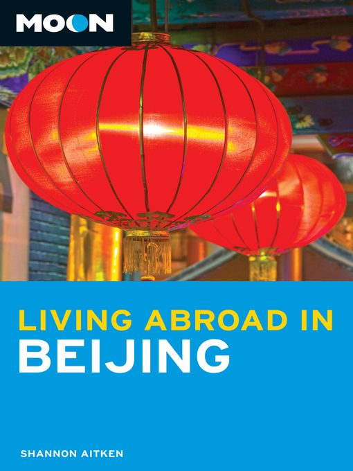Cover image for Moon Living Abroad in Beijing